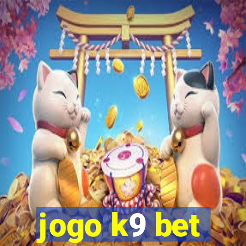 jogo k9 bet